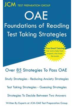 OAE Foundations of Reading - Test Taking Strategies