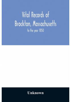 Vital records of Brockton, Massachusetts