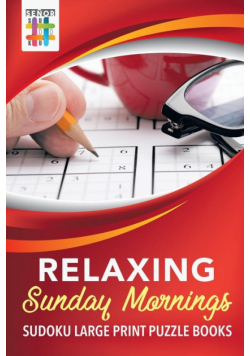 Relaxing Sunday Mornings | Sudoku Large Print Puzzle Books