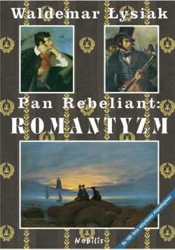 Pan Rebeliant Romantyzm