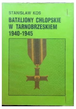 Bataliony chłopskie w tarnobrzeskiem 1940-1945