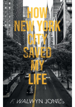 How New York City Saved My Life