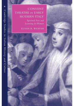 Convent Theatre in Early Modern Italy
