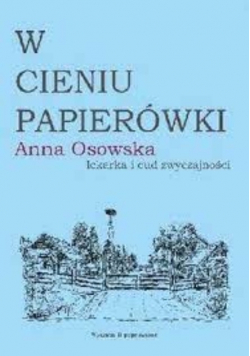W cieniu papierówki