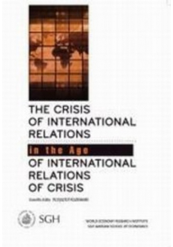 The Crisis Of International Relations In The Age of Crisis
