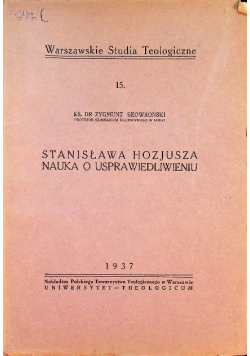 Stanisława Hozjusza Nauka o Usprawiedliwieniu 1937 r.