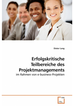 Erfolgskritische Teilbereiche des Projektmanagements