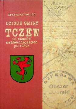 Dzieje gminy Tczew od czasów najdawniejszych po 1989 r