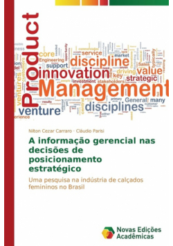 A informação gerencial nas decisões de posicionamento estratégico
