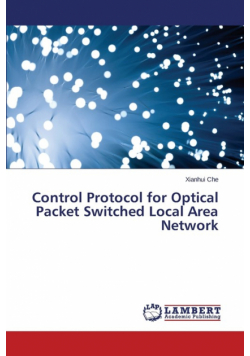 Control Protocol for Optical Packet Switched Local Area Network