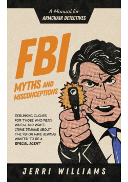 FBI Myths and Misconceptions