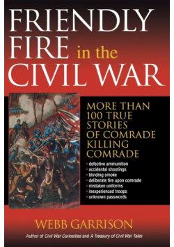 Friendly Fire in the Civil War