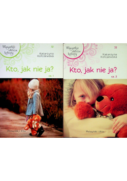 Kto jak nie ja Część 1 i 2
