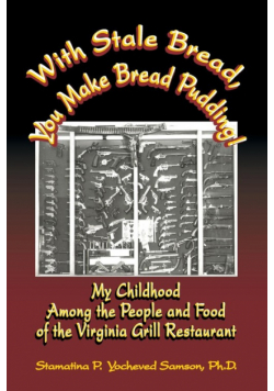 With Stale Bread, You Make Bread Pudding!