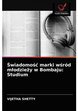 Świadomość marki wśród młodzieży w Bombaju