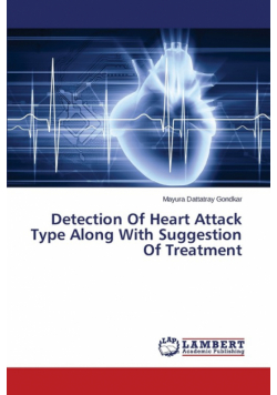 Detection Of Heart Attack Type Along With Suggestion Of Treatment