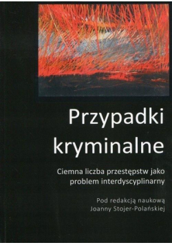 Ciemna liczba przestępstw jako problem interdyscy.