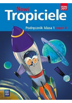Nowi Tropiciele SP 1 Podręcznik cz.4 WSiP
