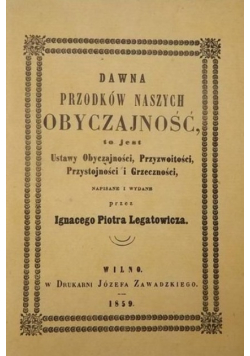 Dawna przodków naszych obyczajność Reprint z 1859 r.