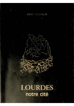 Lourdes notre cite