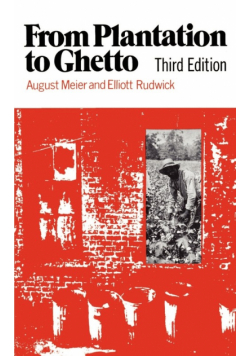 From Plantation to Ghetto