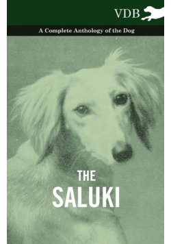 The Saluki - A Complete Anthology of the Dog
