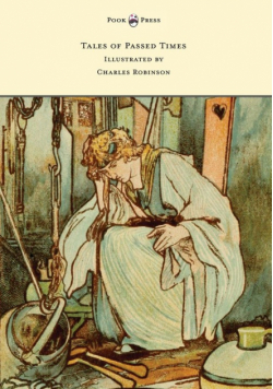 Tales of Passed Times - Illustrated by Charles Robinson