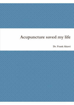 Acupuncture saved my life
