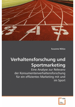 Verhaltensforschung und Sportmarketing