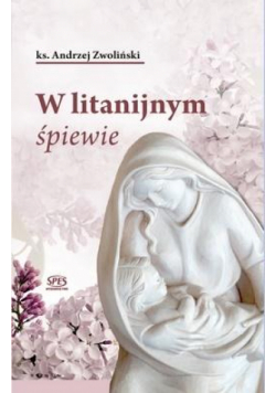 W litanijnym śpiewie