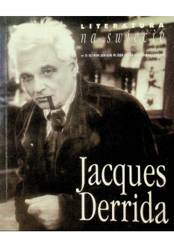 Literatura na świecie nr 11 - 12 / 1998 Jacques Derrida