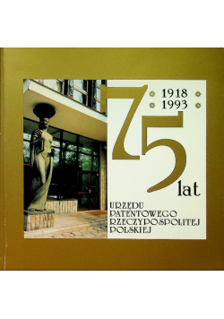 75 lat urzędu patentowego Rzeczypospolitej Polskiej