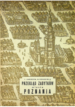 Przegląd zabytków miasta Poznania