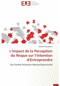 L impact de la perception du risque sur l intention d entreprendre