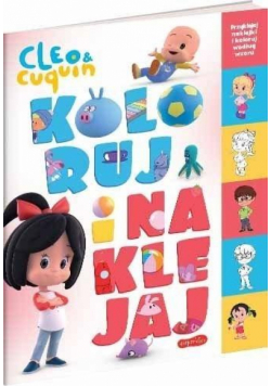 Cleo i Cuquin. Koloruj i naklejaj