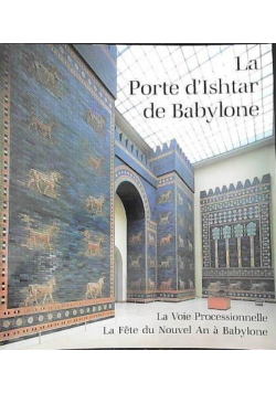 La porte d'Ishtar de Babylone - Philipp Von Zabern (1990)