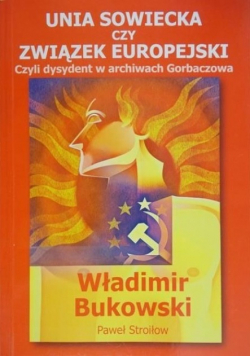 Unia Sowiecka czy Związek Europejski