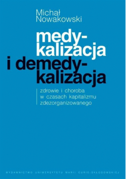 Medykalizacja i demedykalizacja. Zdrowie i choroba