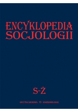 Encyklopedia socjologii  Tom 4