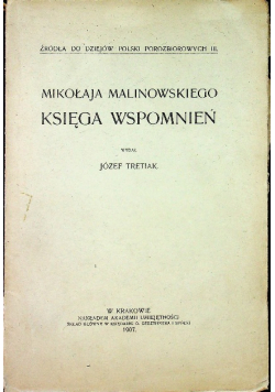 Mikołaja Malinowskiego Księga wspomnień 1907 r.