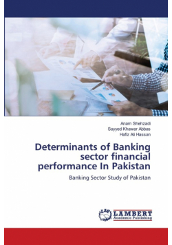 Determinants of Banking sector financial performance In Pakistan