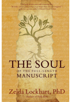 The Soul of the Full-Length Manuscript