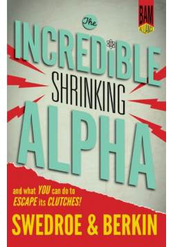 The Incredible Shrinking Alpha