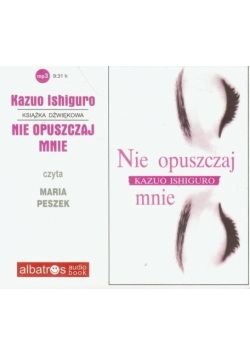 Nie opuszczaj mnie CD MP3