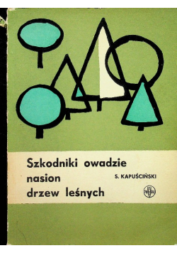 Szkodniki owadzie nasion drzew leśnych