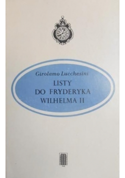 Listy do Fryderyka Wilhelma II