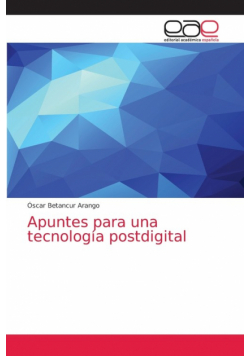 Apuntes para una tecnología postdigital