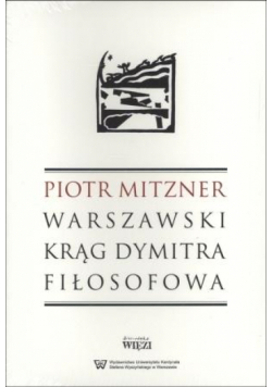 Warszawski krąg Dymitra Fiłosofowa