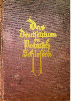 Das deutschtum in polnisch schlesien 1932 r.