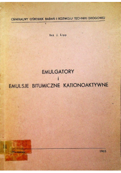 Emulgatory i emulsje bitumiczne